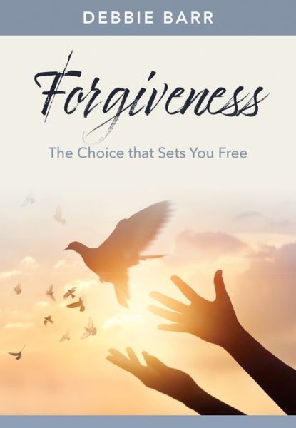 Cover for Debbie Barr · Forgiveness (Book) (2024)