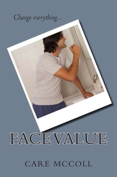 Cover for Care Mccoll · Face Value (Paperback Book) (2014)