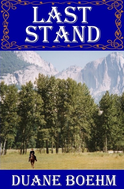 Cover for Duane Boehm · Last Stand (Paperback Bog) (2014)