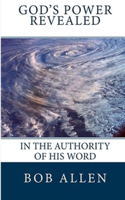 Cover for Bob Allen · God's Power Revealed (Paperback Book) (2014)
