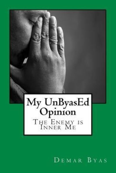 Cover for Demar L Byas · My UnByasEd Opinion (Pocketbok) (2016)