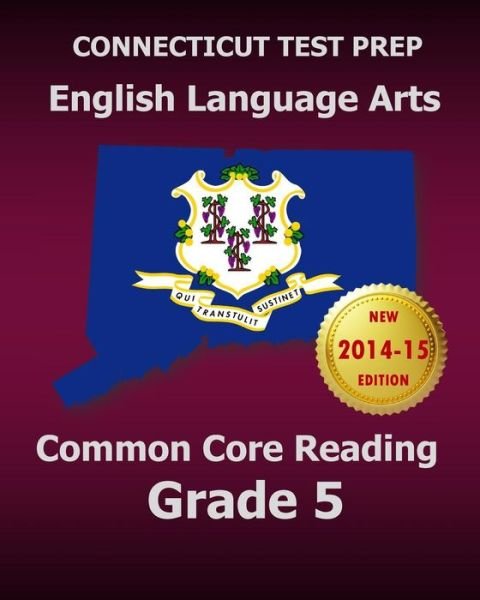 Cover for Test Master Press Connecticut · Connecticut Test Prep English Language Arts Common Core Reading Grade 5: Covers the Reading Sections of the Smarter Balanced (Sbac) Assessments (Paperback Bog) (2014)