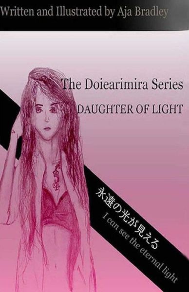 Cover for Aja Bradley · Daughter of Light (Paperback Book) (2014)