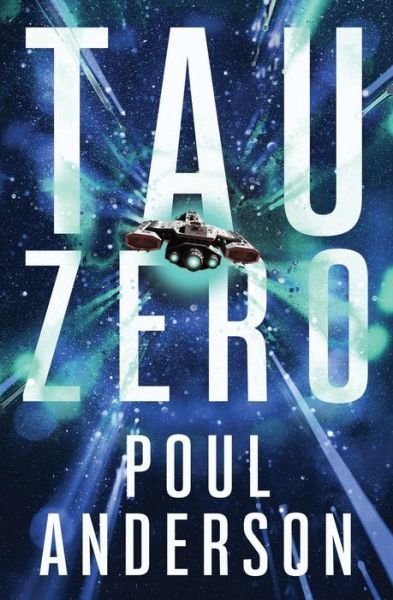 Cover for Poul Anderson · Tau Zero (Paperback Book) (2018)
