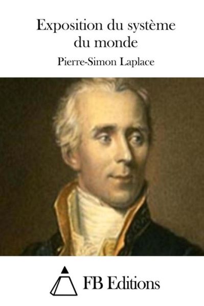 Cover for Pierre-simon Laplace · Exposition Du Systeme Du Monde (Paperback Book) (2015)