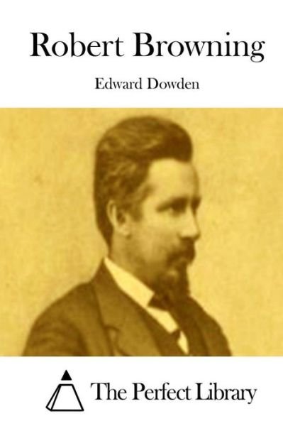 Cover for Edward Dowden · Robert Browning (Paperback Book) (2015)