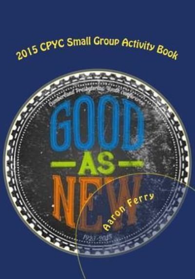 Cover for Rev Aaron Ferry · 2015 Cpyc Small Group Activity Book (Taschenbuch) (2015)