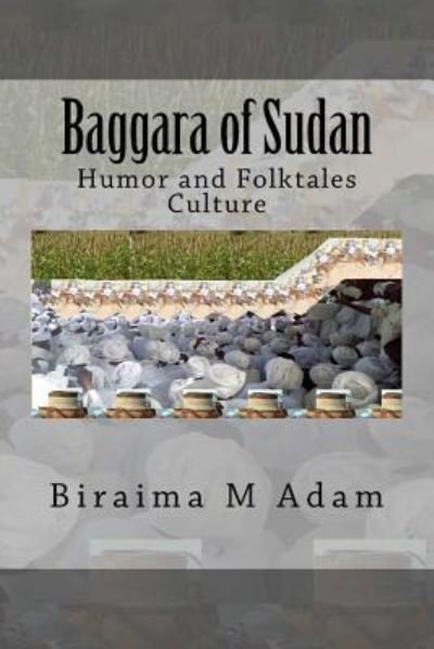 Cover for Biraima M Adam · Baggara of Sudan (Paperback Book) (2017)