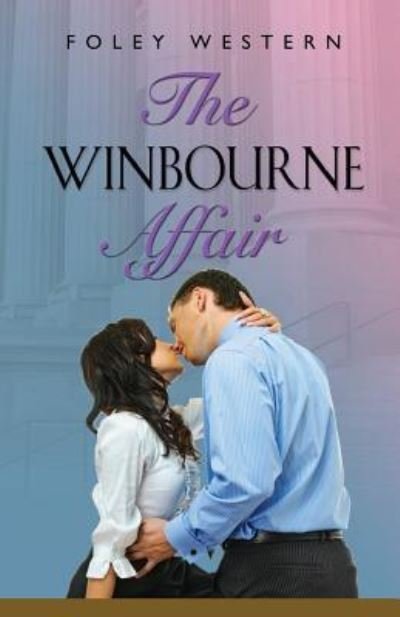 The Winbourne Affair - Foley Western - Books - Createspace Independent Publishing Platf - 9781518899560 - November 2, 2015