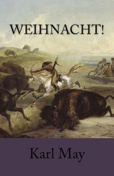 Cover for Karl May · Weihnacht! (Paperback Book) (2015)