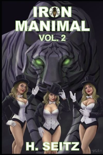 Cover for H Seitz · Iron Manimal (Volume 2): Iron Manimal Comes Alive! - Iron Manimal (Paperback Bog) (2017)