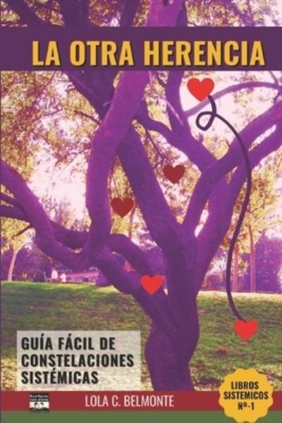 Cover for Lola C Belmonte · La Otra Herencia (Pocketbok) (2017)