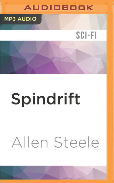 Cover for Allen Steele · Spindrift (MP3-CD) (2016)