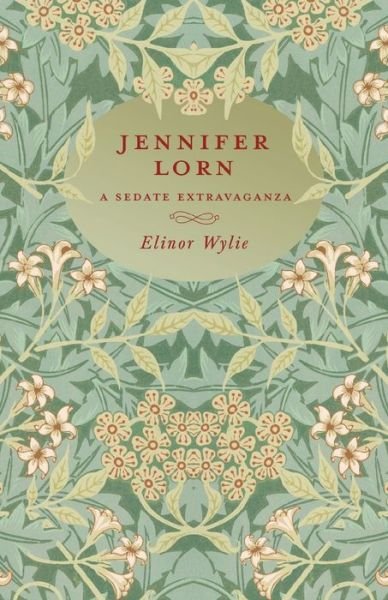 Cover for Elinor Wylie · Jennifer Lorn - A Sedate Extravaganza (Paperback Book) (2020)