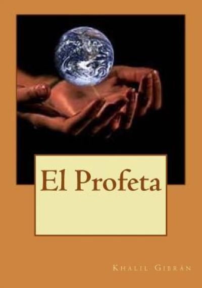 Cover for Khalil Gibran · El Profeta (Paperback Book) (2016)