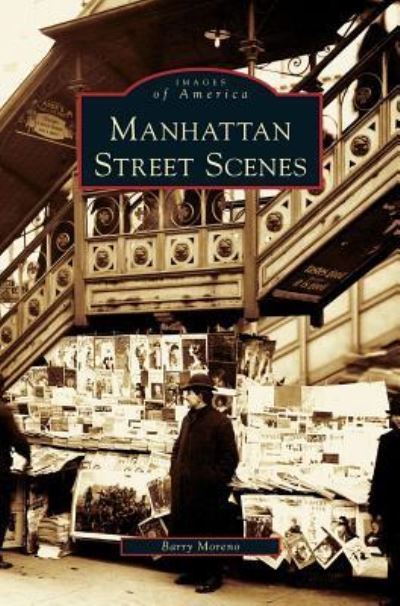 Cover for Barry Moreno · Manhattan Street Scenes (Hardcover Book) (2006)