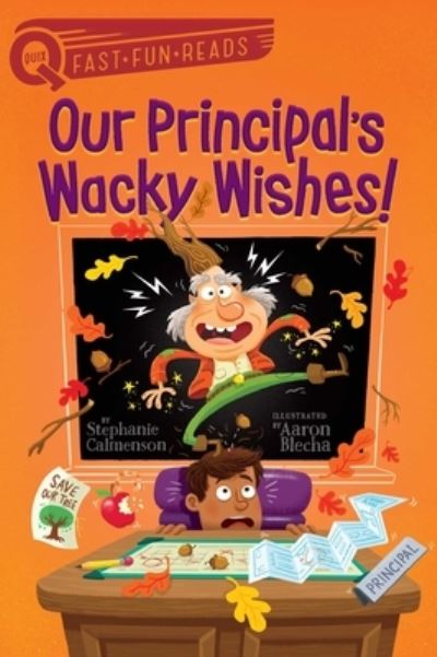 Cover for Stephanie Calmenson · Our Principal's Wacky Wishes! (Book) (2020)