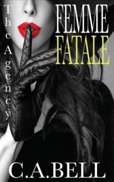Cover for C A Bell · Femme Fatale (Paperback Book) (2016)