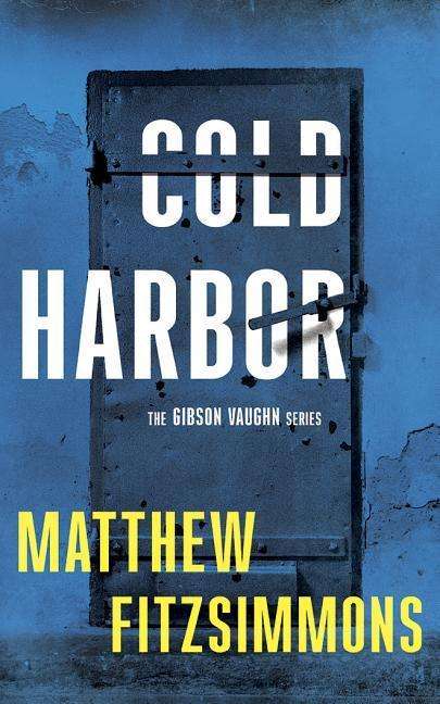 Cover for Matthew FitzSimmons · Cold Harbor (CD) (2017)