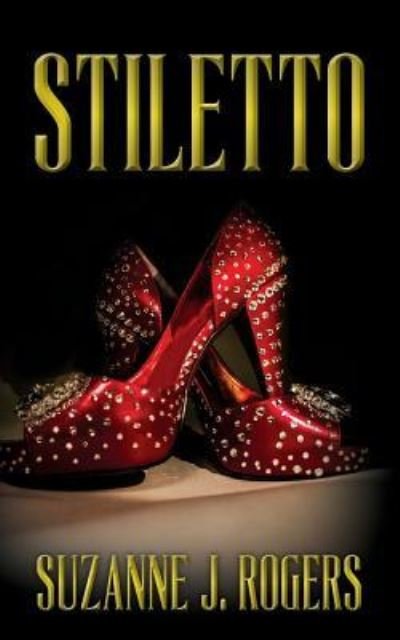 Cover for Suzanne J Rogers · Stiletto (Paperback Bog) (2016)
