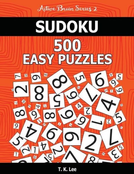 Cover for T K Lee · Sudoku 500 Easy Puzzles (Paperback Book) (2016)