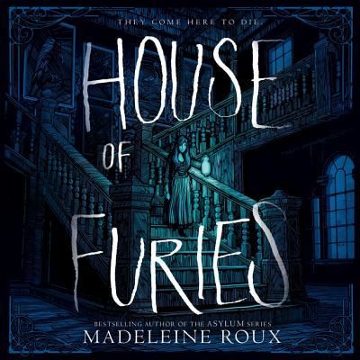 Cover for Madeleine Roux · House of Furies (CD) (2017)