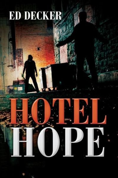 Ed Decker · Hotel Hope (Paperback Bog) (2016)