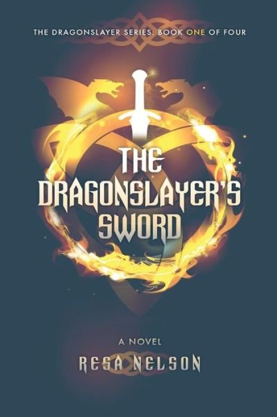 Cover for Resa Nelson · The Dragonslayer's Sword (Paperback Book) (2016)