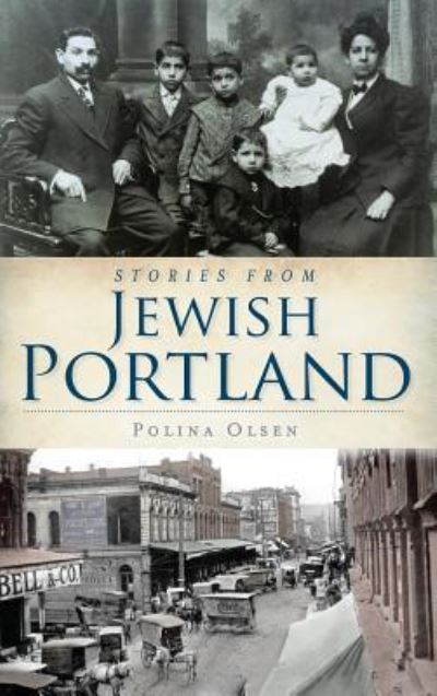 Cover for Polina Olsen · Stories from Jewish Portland (Hardcover bog) (2011)