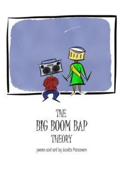 Cover for Austin Paramore · The Big Boom Bap Theory (Paperback Book) (2016)