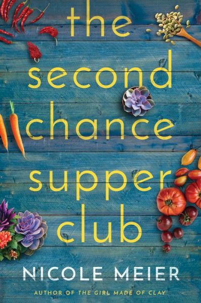 Cover for Nicole Meier · The Second Chance Supper Club (Paperback Book) (2019)