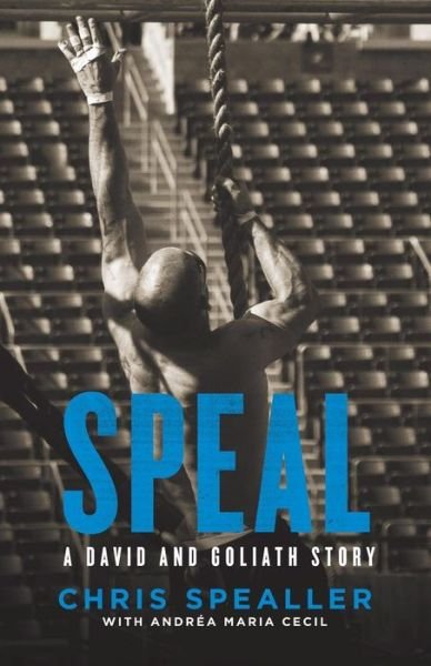 Cover for Chris Spealler · Speal : A David and Goliath Story (Paperback Book) (2018)