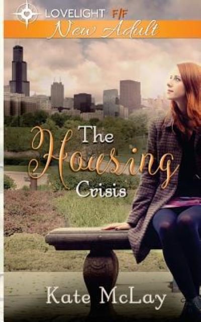 The Housing Crisis - Kate McLay - Kirjat - Createspace Independent Publishing Platf - 9781548049560 - sunnuntai 11. kesäkuuta 2017