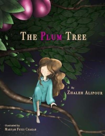Cover for Zhaleh Alipour · The Plum Tree (Paperback Book) (2017)