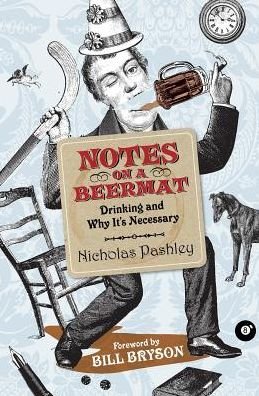 Notes on a Beermat - Nicholas Pashley - Bücher - COLLINS - 9781554682560 - 16. September 2008