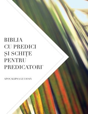 Cover for Leadership Ministries Worldwide · Biblia Cu Predici &amp;#350; i Schi&amp;#354; e Pentru Predicatori (Paperback Book) (2019)