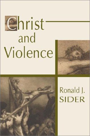 Cover for Ronald J. Sider · Christ and Violence: (Paperback Book) (2001)