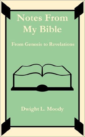 Cover for Dwight L Moody · Notes From My Bible (Taschenbuch) (2002)