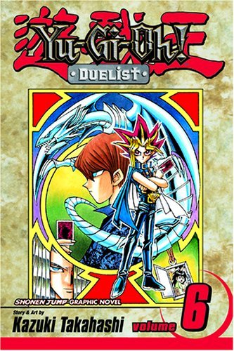 Cover for Kazuki Takahashi · Yu-Gi-Oh!: Duelist, Vol. 6 - YU-GI-OH! THE DUELIST (Pocketbok) (2008)