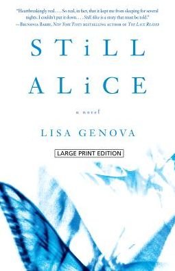Still Alice - Lisa Genova - Książki - Large Print Press - 9781594138560 - 1 lutego 2015