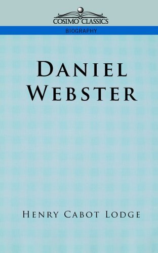 Cover for Henry Cabot Lodge · Daniel Webster (Cosimo Classics Biography) (Pocketbok) (2005)