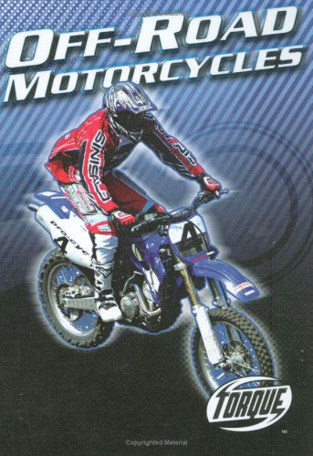 Cover for Thomas Streissguth · Off-road Motorcycles (Torque Books: Motorcycles) (Hardcover Book) (2008)