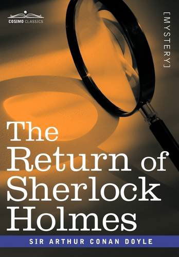 The Return of Sherlock Holmes - Arthur Conan Doyle - Kirjat - Cosimo Classics - 9781605203560 - maanantai 15. kesäkuuta 2009