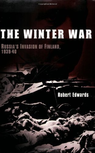 Cover for Robert Edwards · The Winter War: Russia's Invasion of Finland, 1939-1940 (Paperback Book) (2009)
