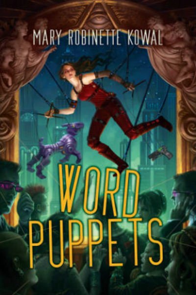 Cover for Mary Robinette Kowal · Word Puppets (Paperback Book) (2015)