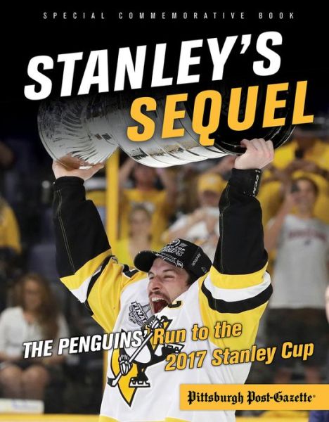 Cover for Triumph Books · Stanley's Sequel: The Penguins' Run to the 2017 Stanley Cup (Paperback Book) (2017)