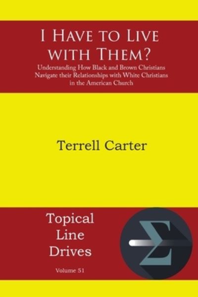 Cover for Terrell Carter · I Have to Live with Them? (Buch) (2023)