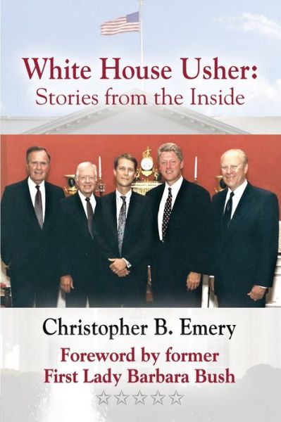 Cover for Christopher B Emery · White House Usher: Stories from the Inside (Paperback Book) (2017)