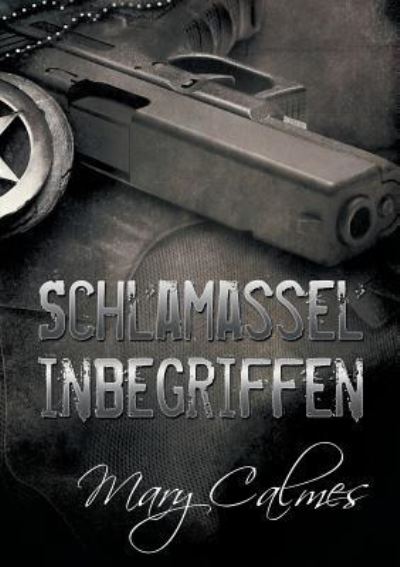 Cover for Mary Calmes · Schlamassel inbegriffen (Translation) - Verliebte Partner (Taschenbuch) (2017)