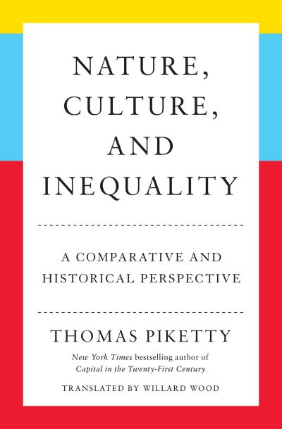 Cover for Thomas Piketty · Nature, Culture, and Inequality (Bog) (2024)